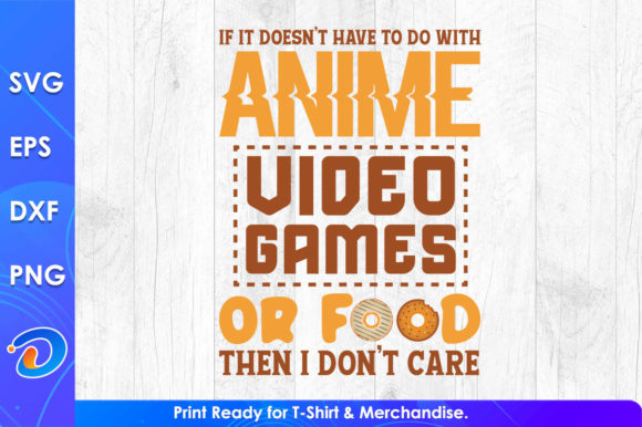 Anime Video Games or Food Funny Gaming Graphics for Crafts