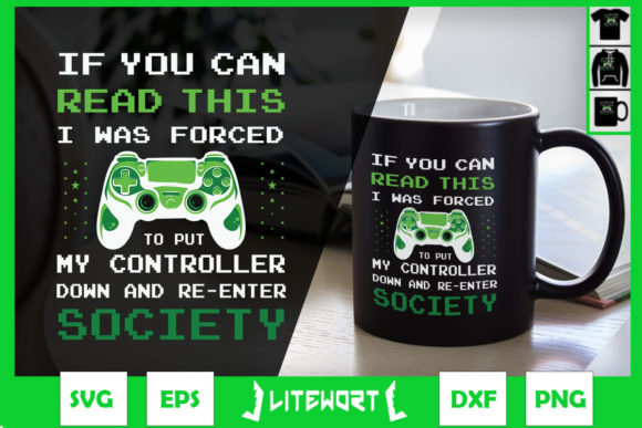 Funny Gaming if You Can Read This Gamer Graphics for Crafts