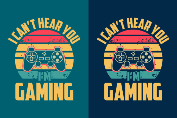 I Cant Hear You Im a Gaming Retro Design for Graphics and Crafts