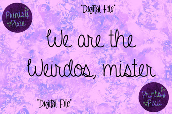 We Are the Weirdos,Mister the Craft Graphics for Bold Brands